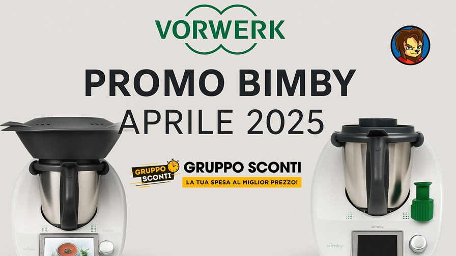 Offerte Bimby e Folletto Aprile 2025: sconti fino al 70% e regali per la Festa della Mamma 1 Offerte Bimby e Folletto Aprile 2025: sconti fino al 70% e regali per la Festa della Mamma