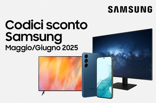 Codici sconto Samsung Maggio-Giugno 2025: risparmia su TV, monitor, Galaxy ed elettrodomestici 1 Codici sconto Samsung Maggio-Giugno 2025: risparmia su TV, monitor, Galaxy ed elettrodomestici
