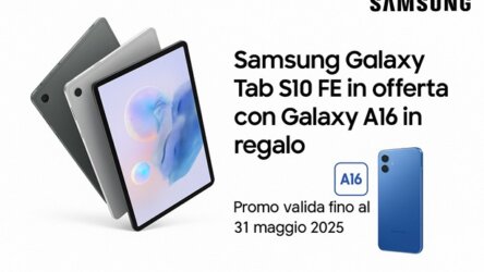 Samsung Galaxy Tab S10 FE in offerta con Galaxy A16 in regalo – Promo valida fino al 31 maggio 2025