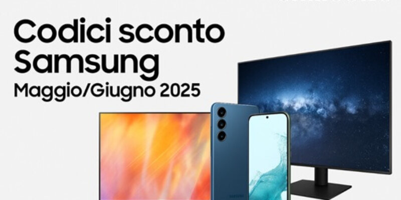 PROMOZIONI 1 Codici sconto Samsung Maggio-Giugno 2025: risparmia su TV, monitor, Galaxy ed elettrodomestici